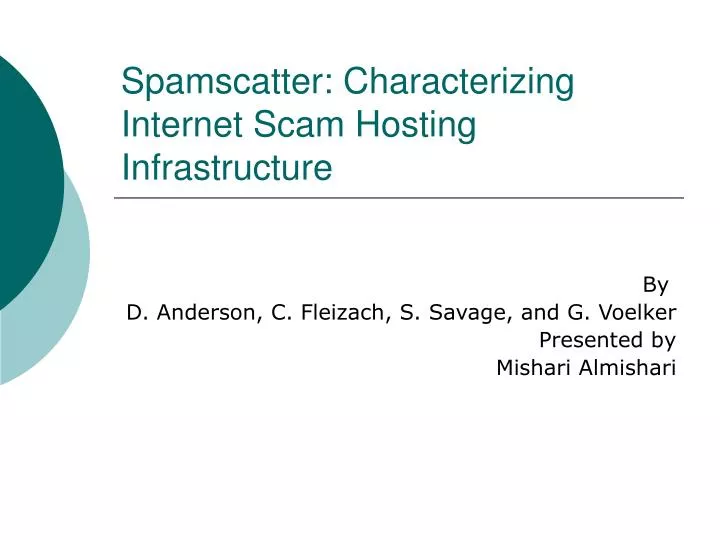 spamscatter characterizing internet scam hosting infrastructure