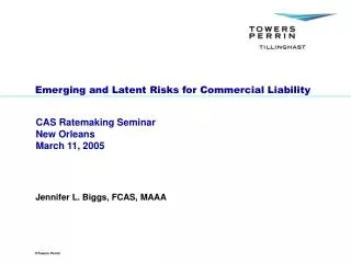 Emerging and Latent Risks for Commercial Liability