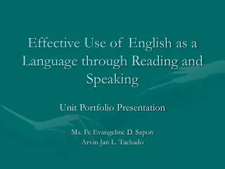 Effective Use of English as a Language through Reading and Speaking