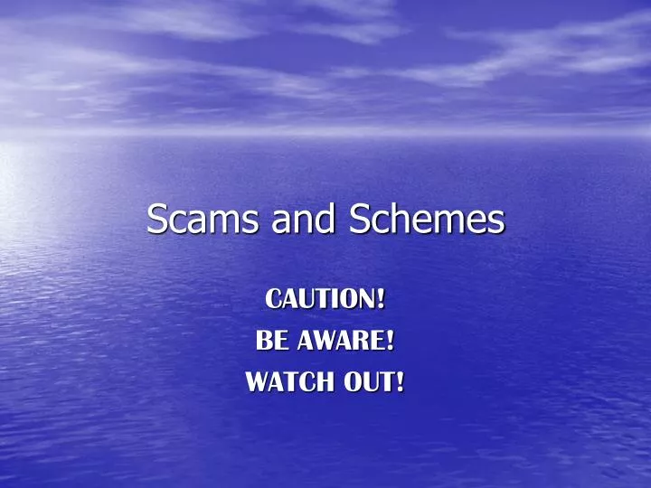 scams and schemes