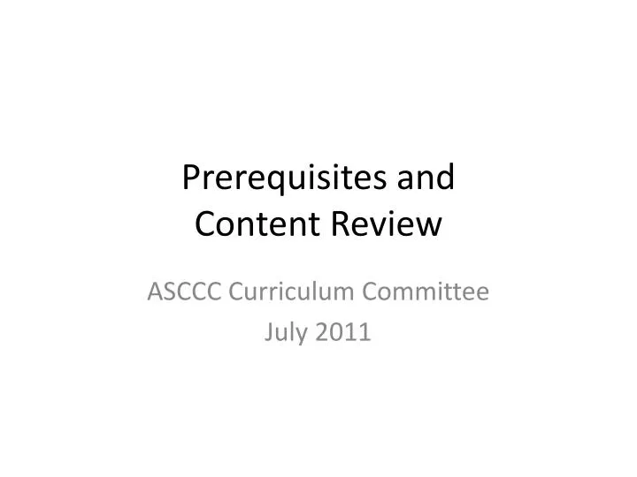 prerequisites and content review