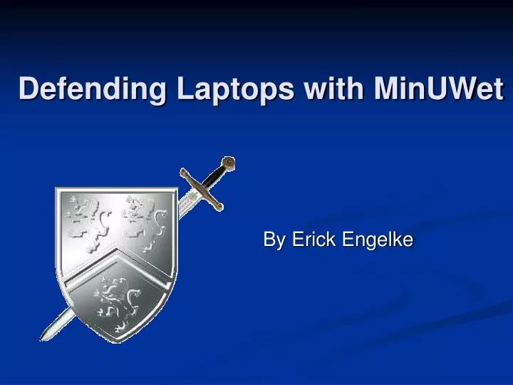 defending laptops with minuwet