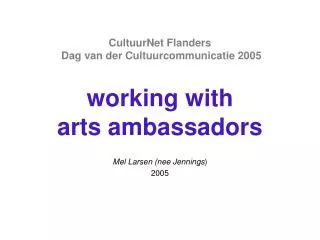 CultuurNet Flanders Dag van der Cultuurcommunicatie 2005 working with arts ambassadors
