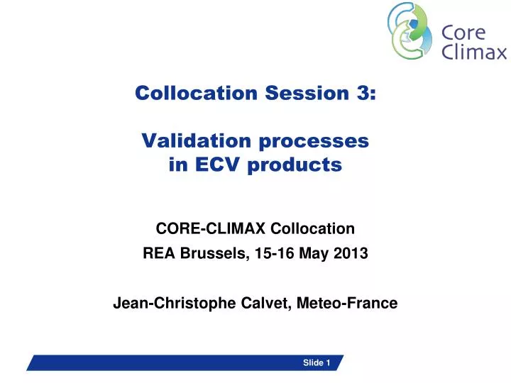 collocation session 3 validation processes in ecv products