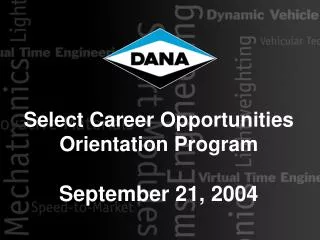 Select Career Opportunities Orientation Program September 21, 2004