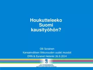 Houkutteleeko Suomi kausityöhön?