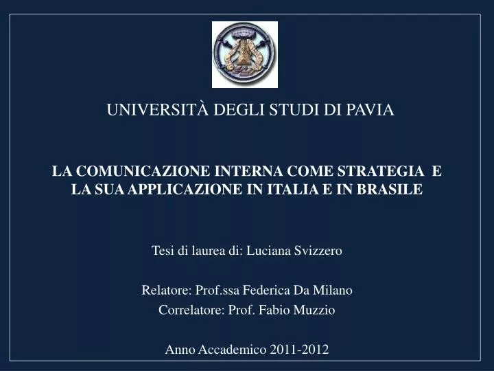 la comunicazione interna come strategia e la sua applicazione in italia e in brasile