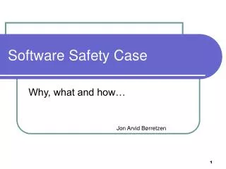 Software Safety Case