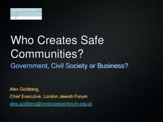 Who Creates Safe Communities?