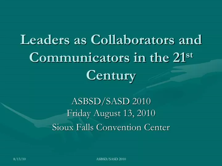 leaders as collaborators and communicators in the 21 st century