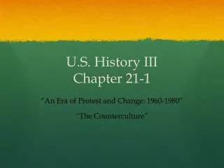 U.S. History III Chapter 21-1