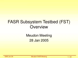 FASR Subsystem Testbed (FST) Overview