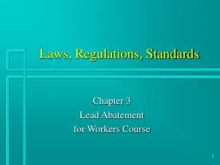 Laws, Regulations, Standards
