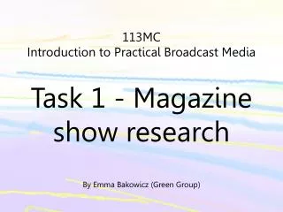 113MC Introduction to Practical Broadcast Media