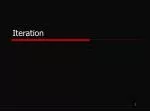 Iteration - slide 1