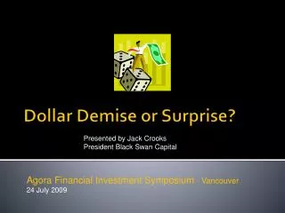 Dollar Demise or Surprise?