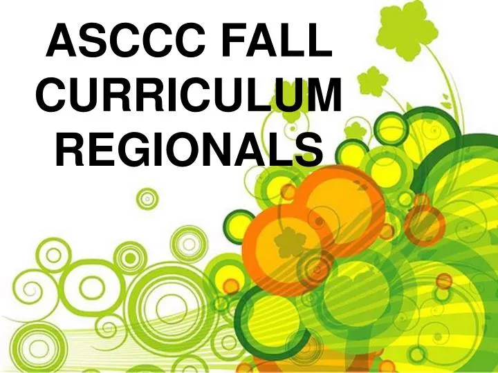 asccc fall curriculum regionals