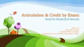 Articulation &amp; Credit by Exam: