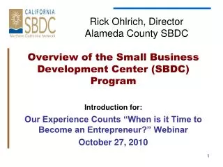 Rick Ohlrich, Director Alameda County SBDC