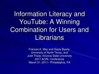 Information Literacy and YouTube: A Winning Combination for Users and Librarians