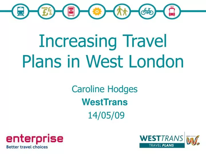 increasing travel plans in west london