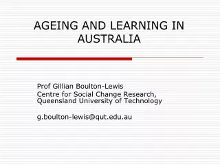 AGEING AND LEARNING IN AUSTRALIA