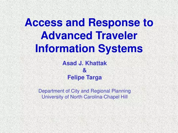 access and response to advanced traveler information systems