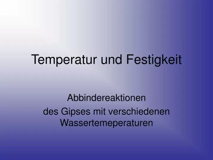 temperatur und festigkeit