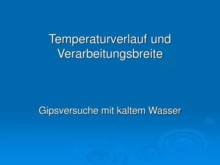 temperaturverlauf und verarbeitungsbreite