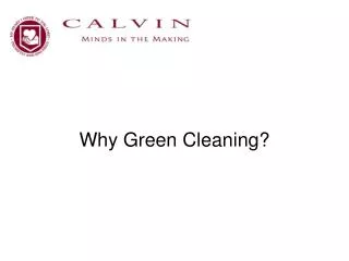 Why Green Cleaning?