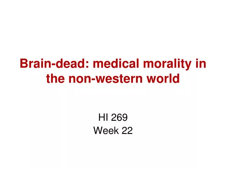 brain dead medical morality in the non western world