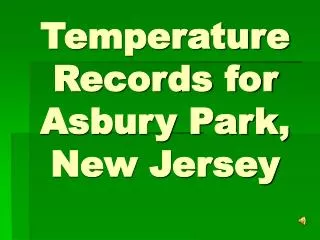 Temperature Records for Asbury Park, New Jersey