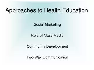 Approaches to Health Education