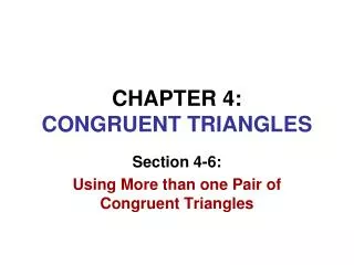 CHAPTER 4: CONGRUENT TRIANGLES