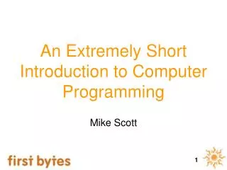 An Extremely Short Introduction to Computer Programming