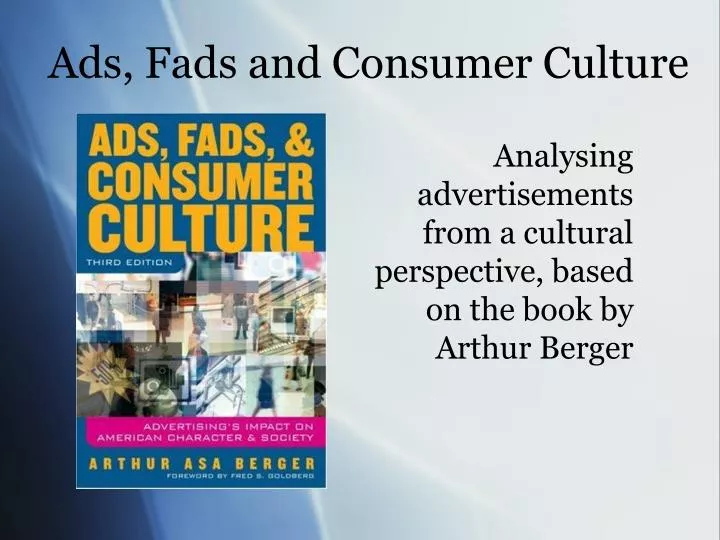 analysing advertisements from a cultural perspective based on the book by arthur berger