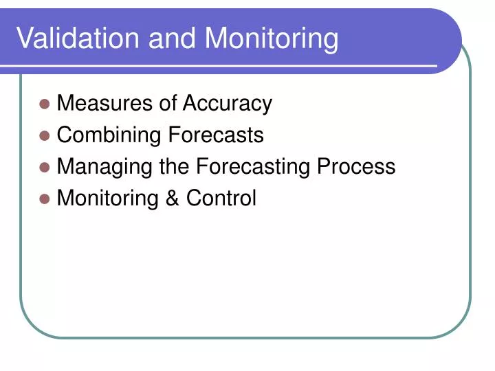 validation and monitoring