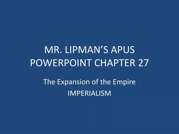 mr lipman s apus powerpoint chapter 27