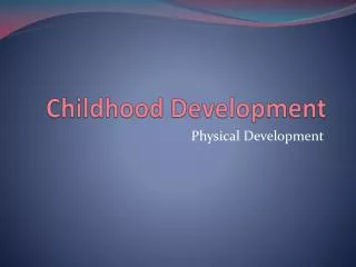 Childhood Development