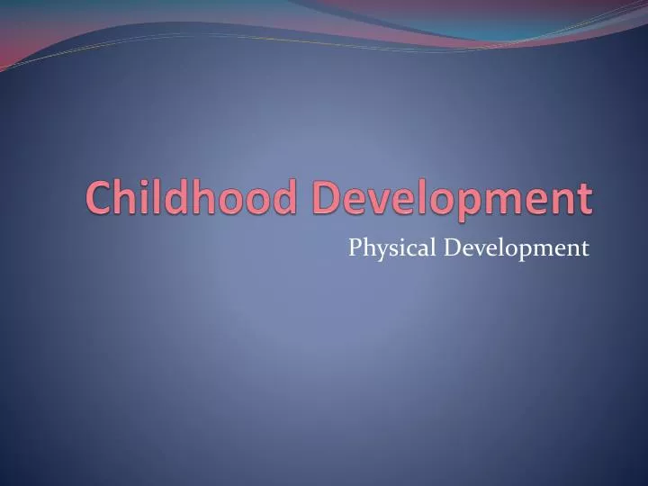 childhood development