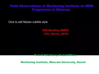 Field Observations of Monitoring Institute on MDM Programme in Mizoram