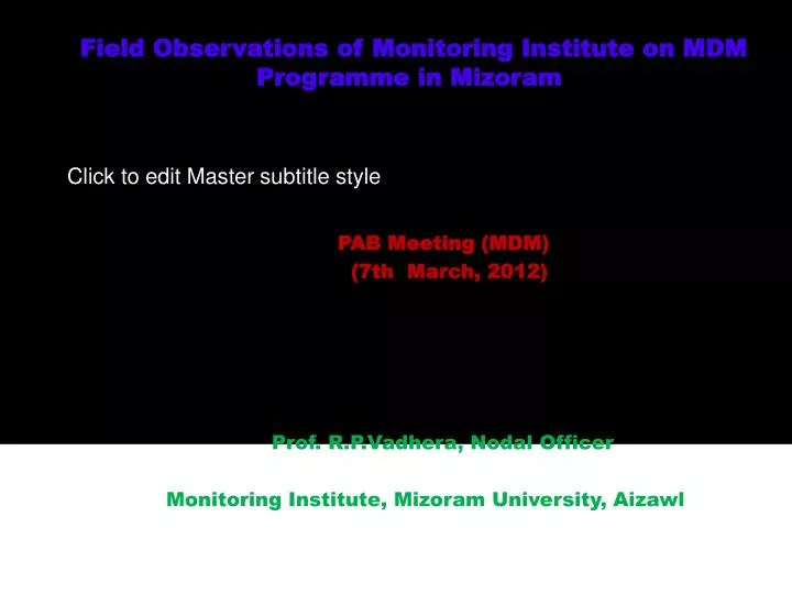 field observations of monitoring institute on mdm programme in mizoram