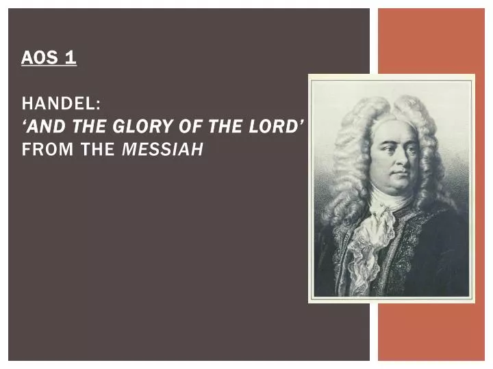 aos 1 handel and the glory of the lord from the messiah