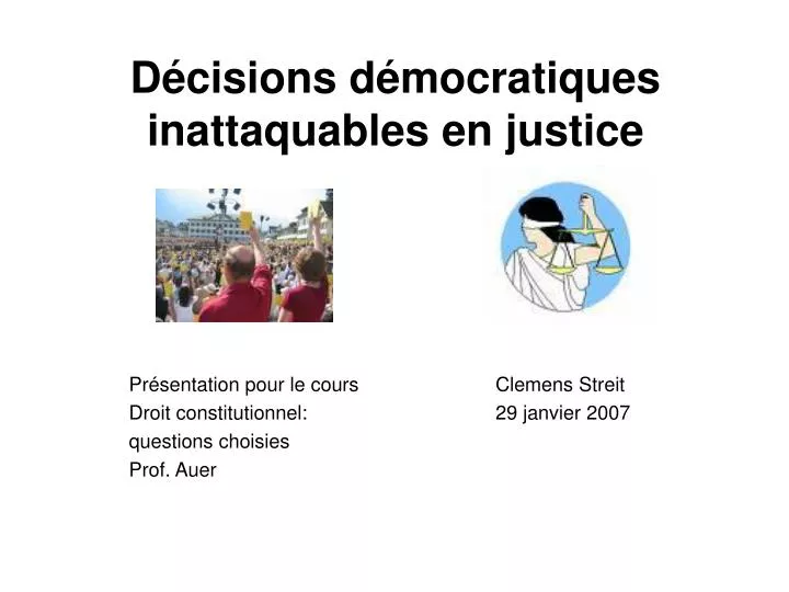 d cisions d mocratiques inattaquables en justice