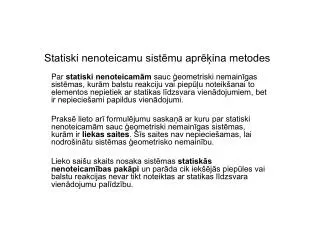 statiski nenoteicamu sist mu apr ina metodes