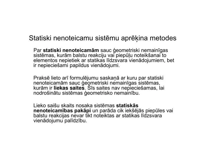 statiski nenoteicamu sist mu apr ina metodes