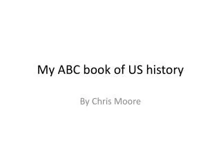 My ABC book of US history