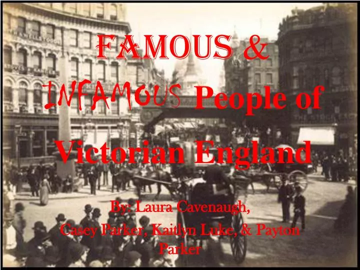famous infamous people of victorian england
