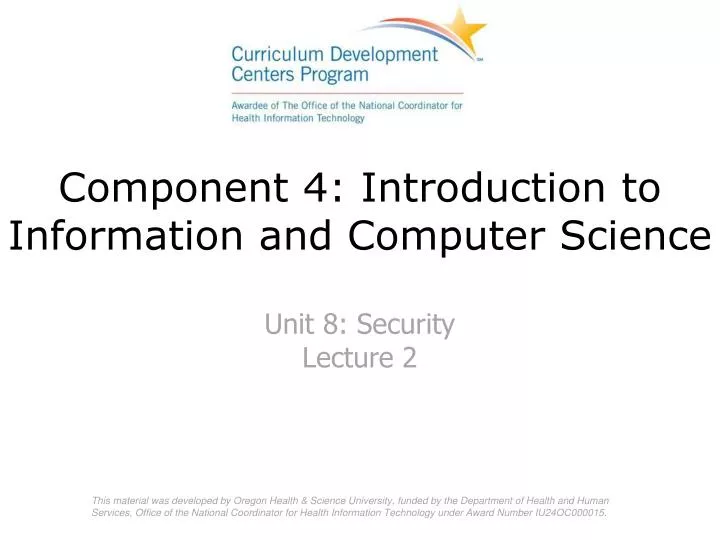 component 4 introduction to information and computer science unit 8 security lecture 2