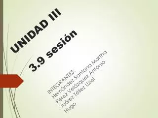 unidad iii 3 9 sesi n